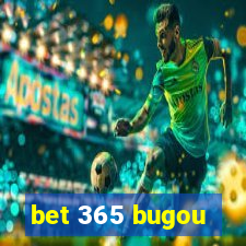 bet 365 bugou